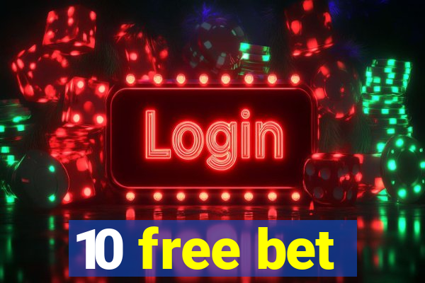 10 free bet